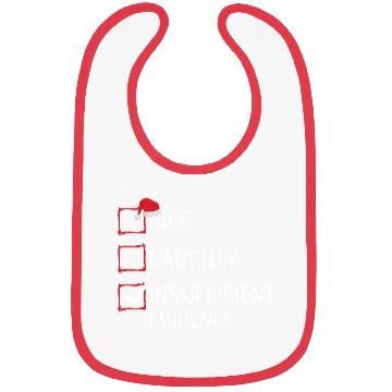 Discover Nice Naughty Insufficient Evidence Christmas Bibs