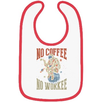 Discover No Coffee No Workee Bibs