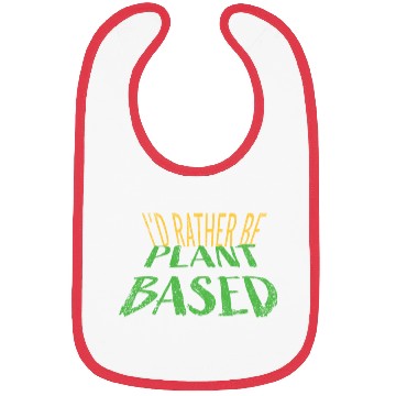 Discover I d rather be plant based vegetarian lifestyle Bibs