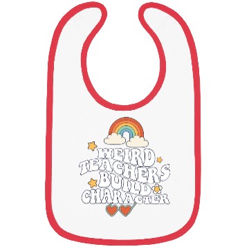 Discover Weird Teachers Build Character Groovy School Bibs