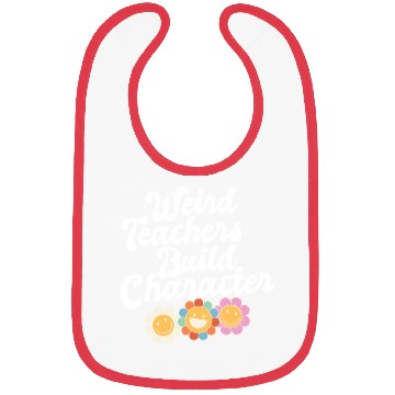Discover Weird Teachers Build Character Groovy School Bibs