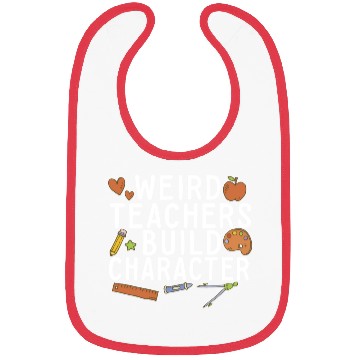 Discover Weird Teachers Build Character Groovy School Bibs