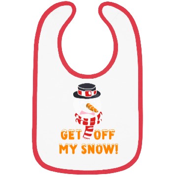 Discover Snowman Angry Get OFF my Snow! Funny Bibs