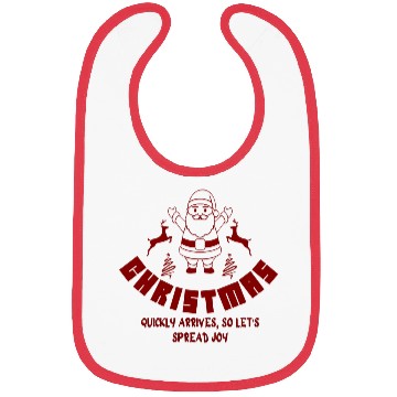 Discover Christmas quickly arrives, so let's spread joy Bibs