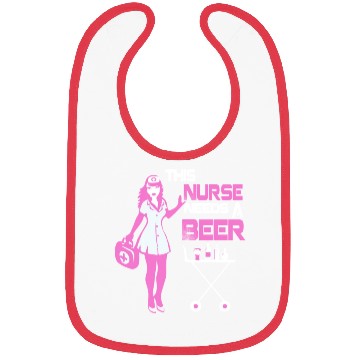 Discover This Nurse Needs A Beer V2 Bibs
