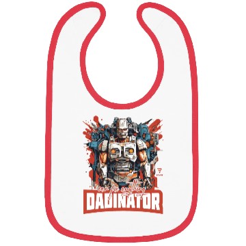 Discover DADINATOR. Can fix anything. Gift for him or dad Bibs