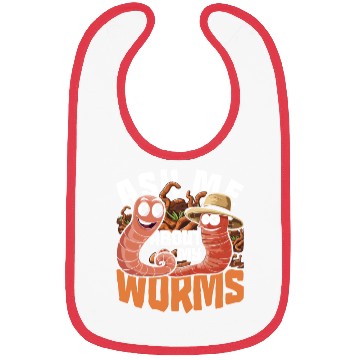 Discover Worm Farming Ask Me About My Worms Bibs