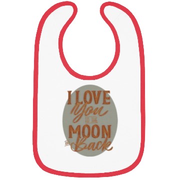 Discover I LOVE YOU TO THE MOON AND BACK Bibs