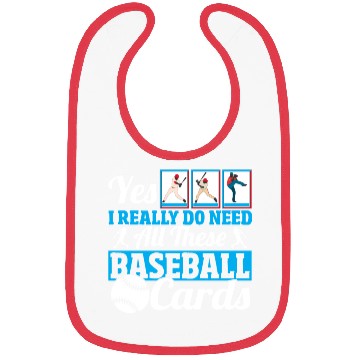 Discover Yes I Really Do Need All These Baseball Cards Bibs