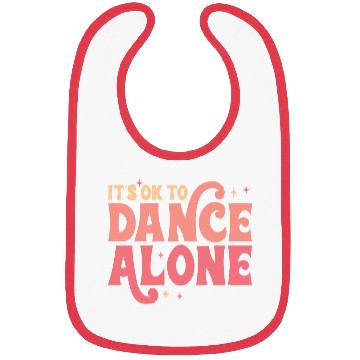 Discover It´s Ok To Dance Alone Bibs