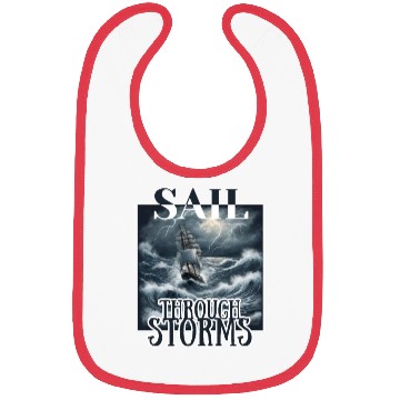 Discover Sail Through Storms: Embrace the Raging Seas Bibs