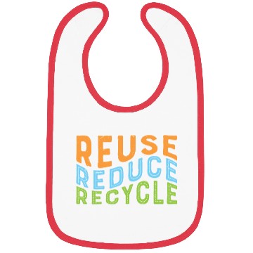 Discover Earth Day Reuse Reduce Recycle - Eco Slogan Bibs