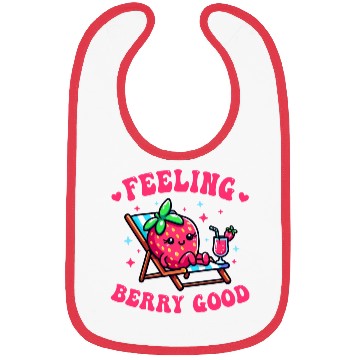 Discover Feeling Berry Good Funny strawberry Bibs