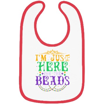 Discover I'm Just Here For The Beads Carnival Mardi Gras Bibs