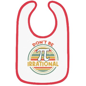 Discover Don't Be Irrational Pi Day Math Retro Vintage Bibs