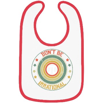 Discover Don't Be Irrational Pi Day Math Symbol Retro Bibs