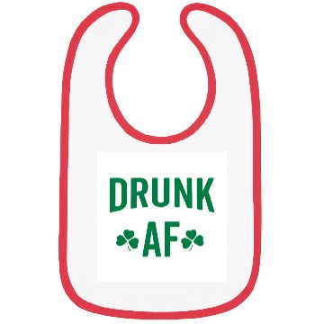 Discover Drunk AF Rude Sarcastic St. Patrick's Day Quote Bibs