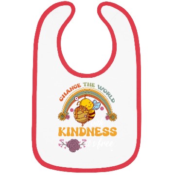 Discover Change The World With Kindness It's Free Bibs