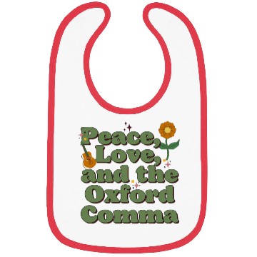 Discover Funny Oxford Comma Peace Love and the Oxford Comma Bibs