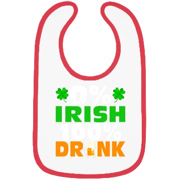 Discover 0 % Irish 100 % Drunk Bibs