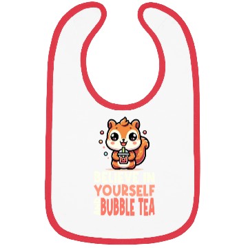 Discover Kawaii Squirrel Bubble Tea Believe In Yourself Bibs