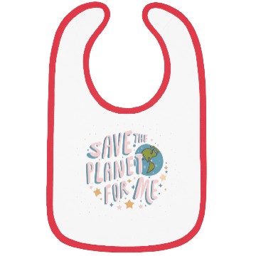 Discover SAVE THE PLANET FOR ME Bibs