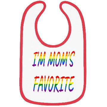 Discover Nice I'm Mom's Favorite.Family Gift Bibs