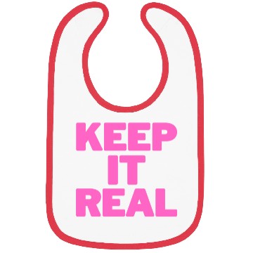 Discover KEEP IT REAL (pink design) Bibs