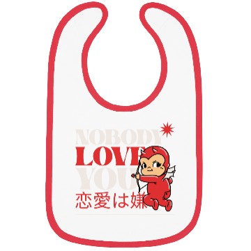Discover Nobody Love You Valentines Graphic Bibs
