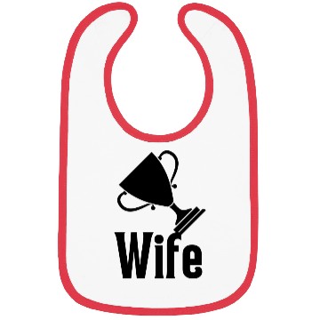 Discover Trophy Wife Bibs