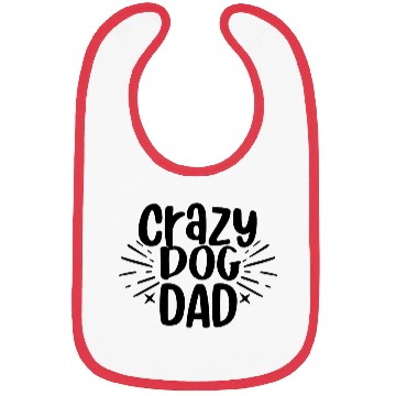 Discover Crazy Dog Dad Bibs