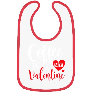 Discover Coffee is My Valentine. Bibs
