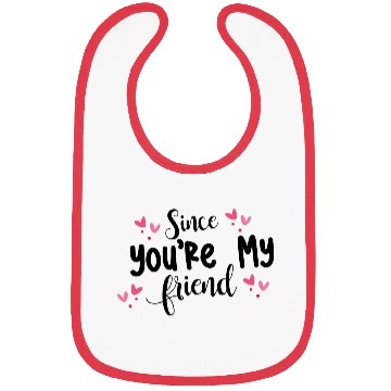 Discover Since You're My Friend Bibs