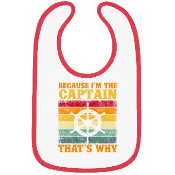 Discover Because I'M The Captain Boating Sail Boat Sailing Bibs
