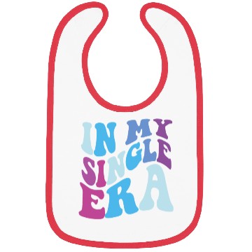 Discover Funny Single Love Humor: The Perfect Bibs