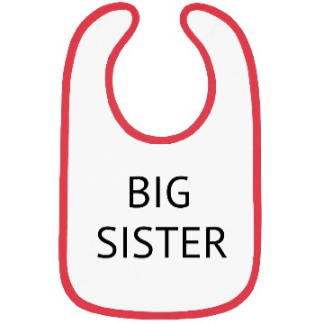 Discover BIG SISTER Bibs
