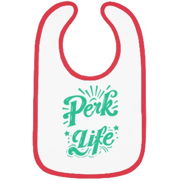Discover typography Bibs design Perk Up Life
