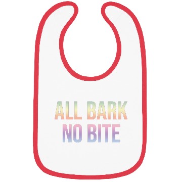 Discover ALL BARK NO BITE Bibs