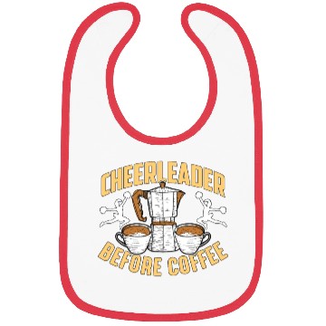 Discover Cheerleader Before Coffee Cheer Squad Coffee Lover Bibs