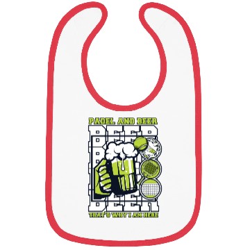 Discover Padel And Beer That's Why I Am Here Platform Bibs
