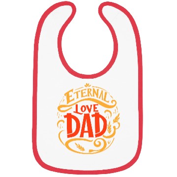 Discover typography Bibs design, Eternal Love, Dad