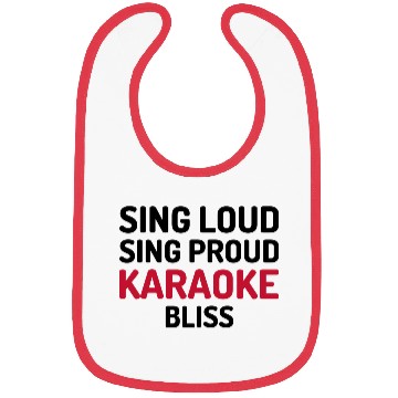 Discover Sing Loud, Sing Proud - Karaoke Bliss Bibs