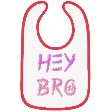 Discover Hey Bro design in pink colors Bibs