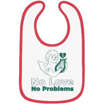 Discover No Love No Problems Bibs