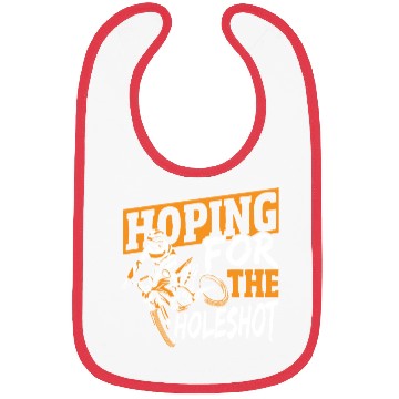 Discover Hoping For The Holeshot Motocross Dirt Bike Bibs