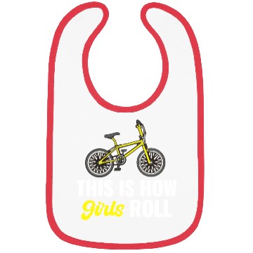 Discover This Is How Girls Roll BMX Racing Automobile Bibs