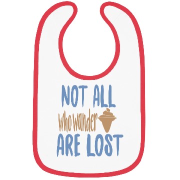 Discover Not all who wander are lost Bibs