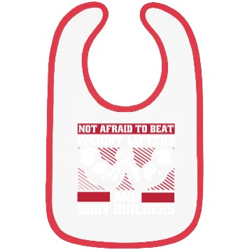 Discover Not Afraid To Beat Weight Lifters Exercise Arm Bibs
