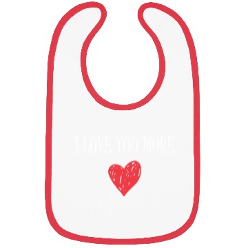 Discover I Love You More Bibs
