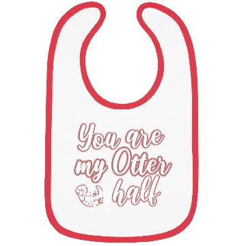 Discover You are my Otter half Bibs
